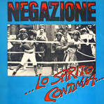 Negazione - Lo Spirito Continua...